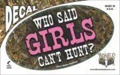 Picture of Bones D1309 Oval Decal, Who Said Girl's Can't Hunt