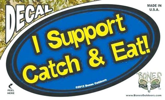 Picture of Bones D1328 0val Decal, I Support Catch & Eat
